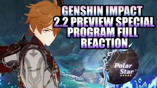 Genshin Impact 2.2 Preview Special Program! | FULL REACTION | Oct 3rd 2021