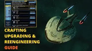 R&D Crafting, Upgrading, and Reengineer | A Star Trek Online Guide