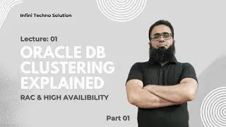Class 1 - Part 1 | Oracle Database Clustering Explained | RAC & High Availability