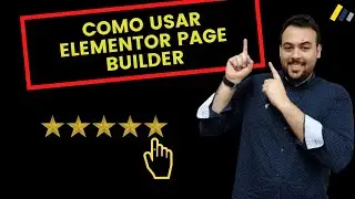 🔔 Cómo Usar ELEMENTOR PAGE BUILDER en Wordpress 2021 | Curso Wordpress 2021 | #5 🔔