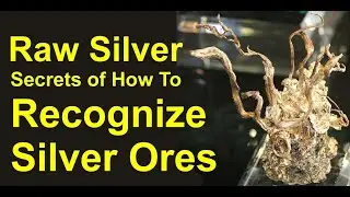 Find and identify raw silver and silver ore: (What silver bearing rock looks like)