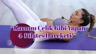 “Karnını Çelik Gibi Yapan 4 Pilates Hareketi!” 💥