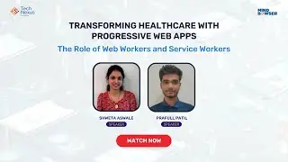 Transforming Healthcare with Progressive Web Apps: The Role of Web Workers and Service Workers