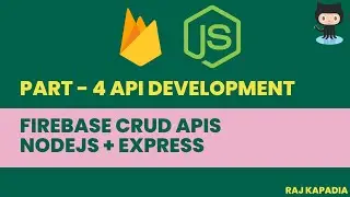 Part - 4 | APIs | Getting Started with Cloud Firestore CRUD with Node.js | Restfull APIs