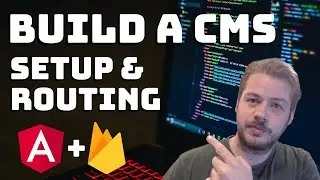 Setup and Routing - Build a CMS - Angular & Firebase