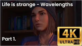 Pt.1 Life is Strange  True Colors - Wavelengths - Full Playthrough - Series X - 4k