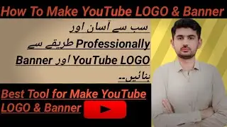 How To Create YouTube Channel LOGO And Banner | Make Professional Logo And Banner For youtube