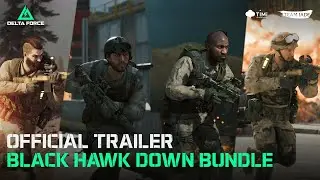 Delta Force | Official Trailer Black Hawk Down Bundle