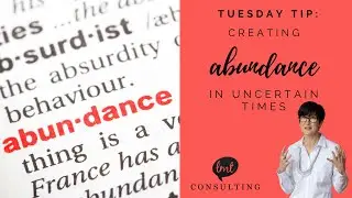 Creating Abundance in Uncertain Times