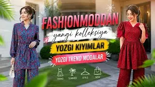 Ajoyib va kozga yaqin yozgi fasonlar 2026💕👌☑️