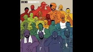 Oh No - Ohnomite (Full Album) (2012)