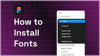 How to Add Fonts in Figma (Desktop & Browser Tutorial)