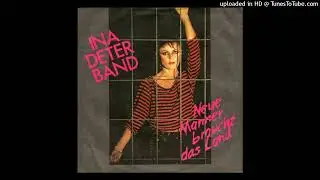 Ina Deter Band - Neue Männer Braucht Das Land