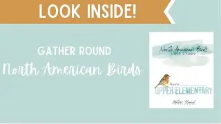Gather Round Homeschool | Homeschool Curriculum | Unit Study | North American Birds | Look Inside