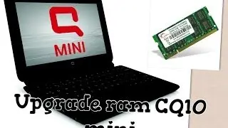 Tuto changer la RAM sur Compaq CQ10 mini