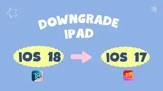 วิธี downgrade iPad iOS 18 beta | ดาวน์เกรด iPadOS 18
