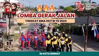 LOMBA GERAK JALAN TINGKAT SMA HUT RI 79 KOTA RENGAT 2024