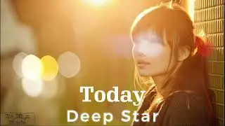 Deep Star - Today (Orginal mix)