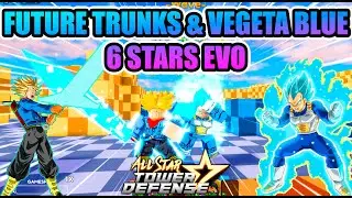 🔥 TRUNKS DEL FUTURO & VEGETA BLUE 6 STARS EVO! 🔥🌟ALL STAR TOWER DEFENSE 🌟