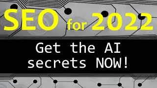SEO 2022 - What AI is Being Used (+SECRET HACK)