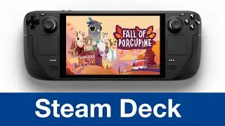 Fall of Porcupine Steam Deck Gameplay