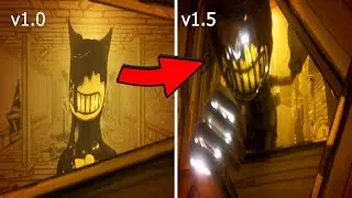 Bendy Chapter 1 Evolution v1.0 VS v1.5 (2017-2018)