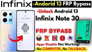 All INFINIX FRP Bypass 2024 Without PC- INFINIX NOTE 30 FRP Bypass Google Account -Apps Not Working!