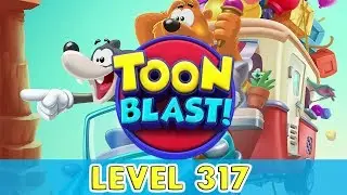 Toon Blast - Level 317 (No Boosters)