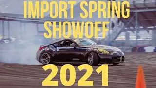 DRIFTING AT IMPORT SPRING SHOWOFF 2021
