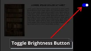 how to create toggle brightness button using html and css || TOGGLE BRIGHTNESS BUTTON