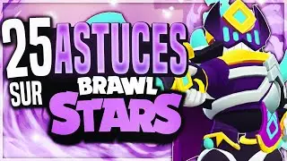 25 ASTUCES INDISPENSABLES sur BRAWL STARS (pour devenir un pro) - BRAWL STARS FR