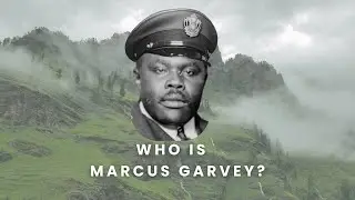 Marcus Garvey: Leader of a Revolutionary Global Movement