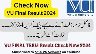 Short Cut Method how to check vu final term result, vu final result, how to check vu final result