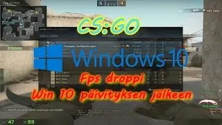 CS:GO - Kuinka korjata fps droppi win10 päivityksen jälkeen