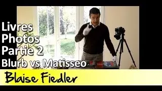 Le meilleur livre photo: Blurb vs Matisseo Partie 2