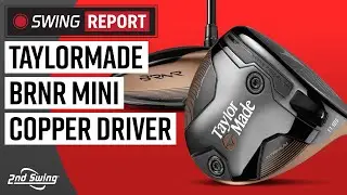 TAYLORMADE BRNR MINI DRIVER COPPER | The Swing Report