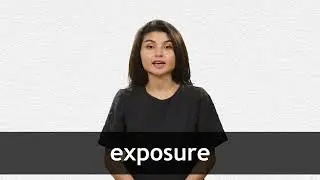How to pronounce EXPOSURE in American English