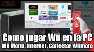 [TUTORIAL] Jugar WII en la PC (Menu de Wii con Canales, Conectar Wiimote, jugar Online, etc)