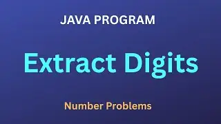 தமிழில்|Extract Digits from a Number | Java
