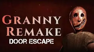 Granny Remake || Door Escape ❌  Walkthrough 😱