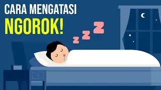 Cara Mengatasi Ngorok!