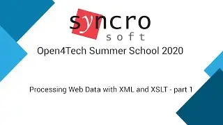 Open4Tech 2020 Webinar:  Processing Web Data with XML and XSLT - part 1