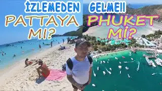 TAYLAND'IN EN GÜZEL YERİ? PHUKET PATTAYA BANGKOK