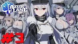 Azur Lane PART 3 Gameplay Walkthrough - iOS / Android