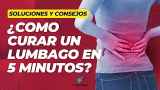 ¿CÓMO CURAR UN LUMBAGO EN 5 MINUTOS? 🤔