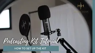 Podcast Kit - Tutorial Set Up