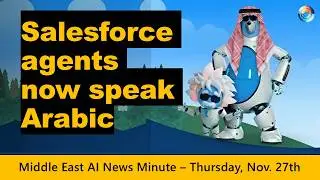 Salesforce launches Arabic Agentforce across UAE