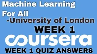 Machine Learning for All week 1 Quiz Answers | Machine Learning for All week 1 coursera answers |