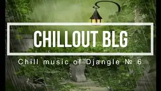 Radio Chill music of Djangle № 6 • jazz & lofi hiphop Mix [2018]
