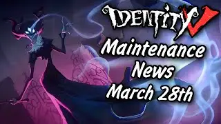 Everything New After Maintenance on March 28th 2024 | Identity V